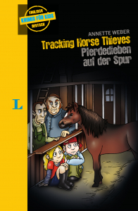 Langenscheidt Krimis fur Kids Tracking Horse Thieves - Pferdedieben auf der Spur Englisch-Deutsch